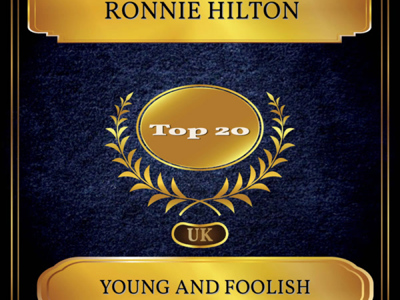 Young And Foolish (UK Chart Top 20 - No. 17) (Single)