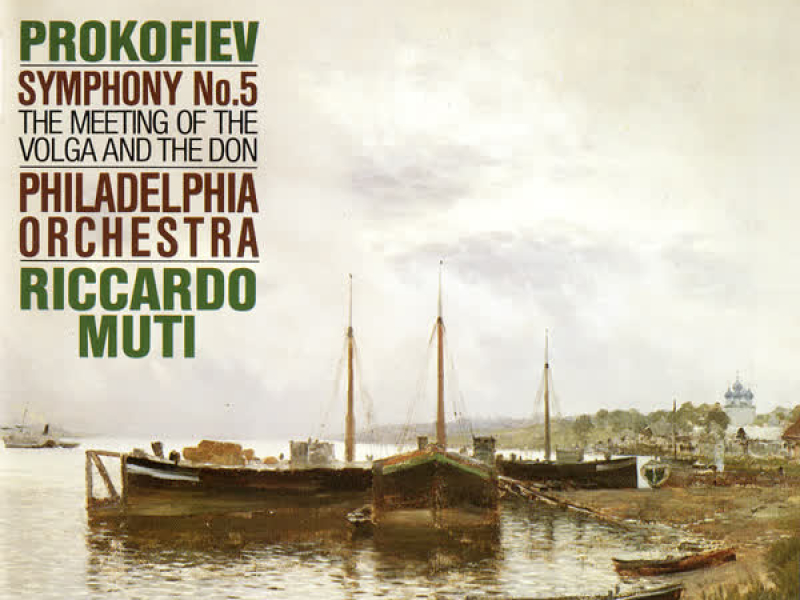 Prokofiev: Symphony No. 5; The Meeting Of The Volga And The Don