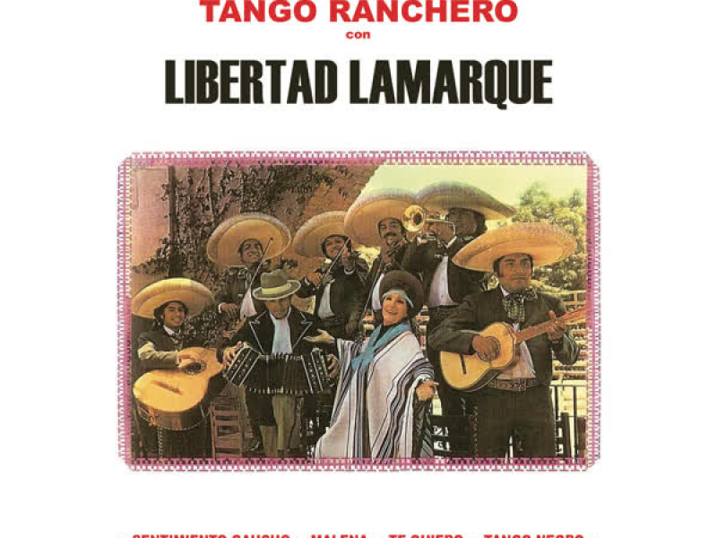 Tango Ranchero Con Libertad Lamarque