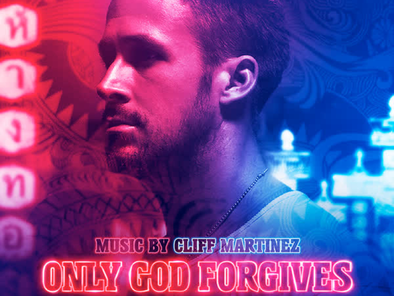 Only God Forgives (Original Motion Picture Soundtrack)