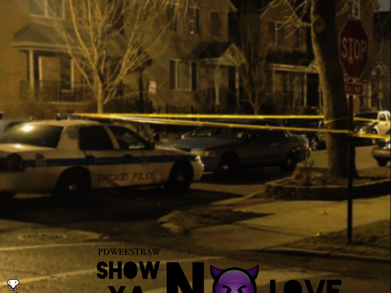 Show Ya No Love (feat. Pdweestraw)