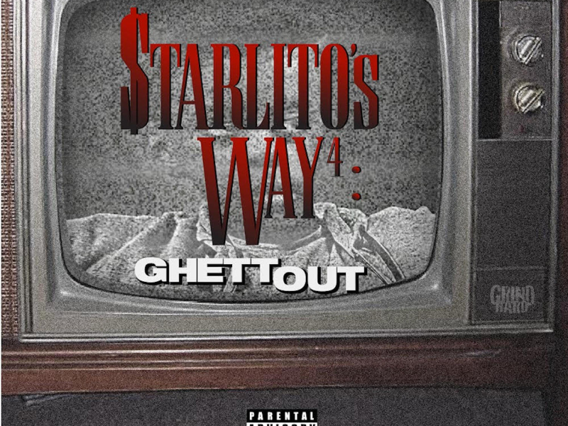 Starlito's Way 4: GhettOut