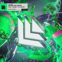 We Came To Rave (Single)