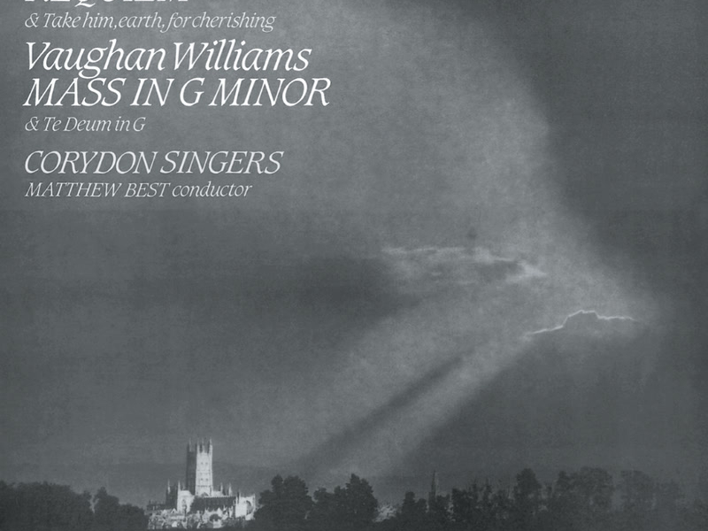 Howells: Requiem – Vaughan Williams: Mass in G Minor