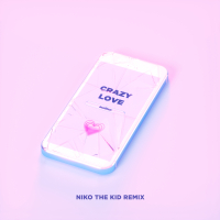 Crazy Love (Niko The Kid Remix) (Single)