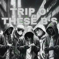 TRIP O' THESE B'S (Single)