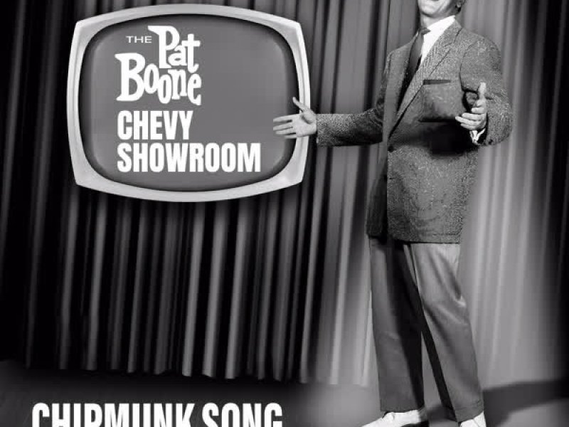 Chipmunk Song (Live On The Pat Boone Chevy Showroom, January 01, 1959) (Single)