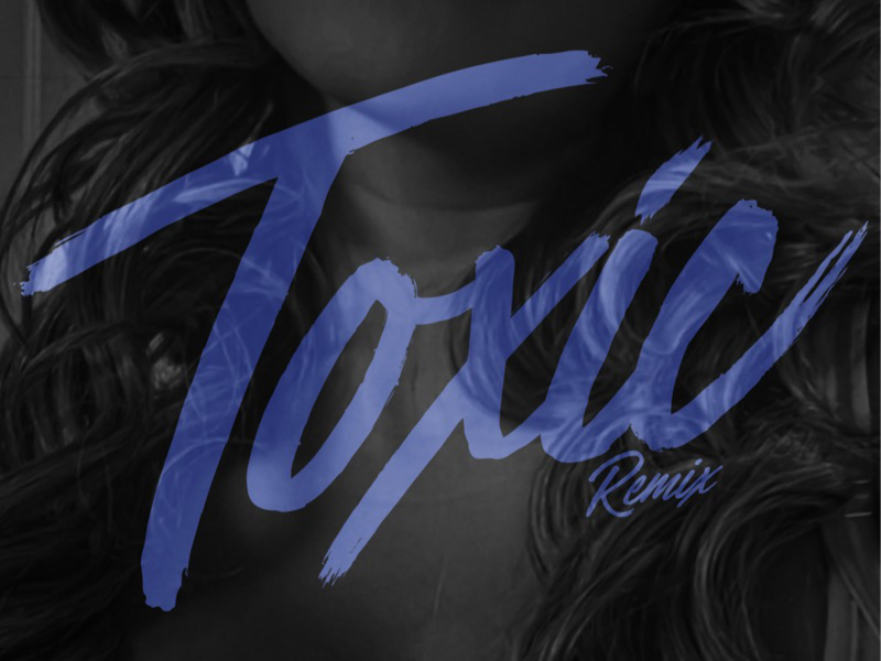 Toxic (Remix) (Single)