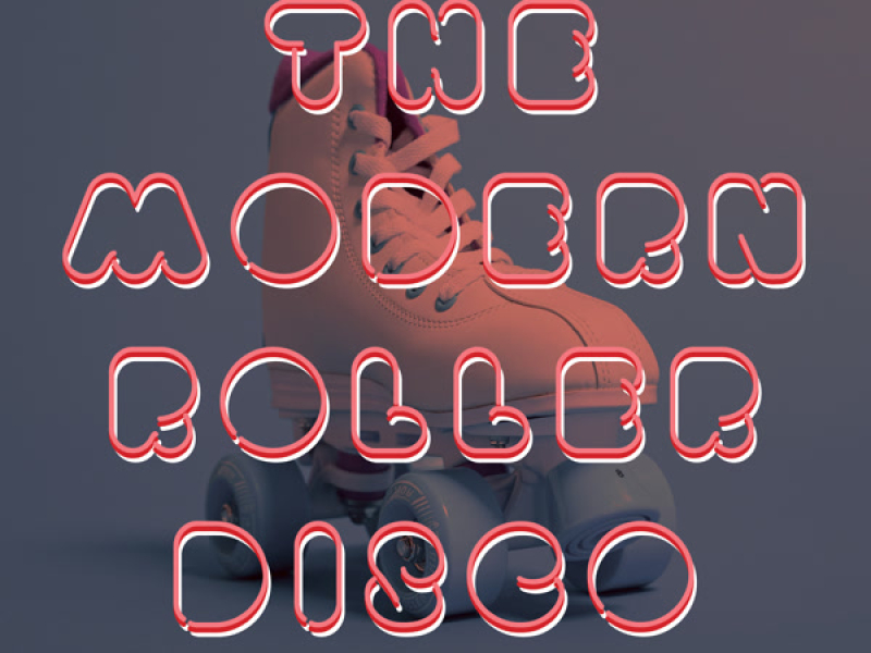 The Modern Roller Disco (Vol.2)