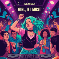 Girl, If I Must (feat. Bryson Tiller) (Single)