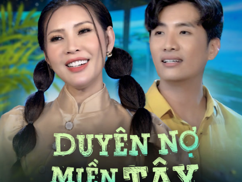 Duyên Nợ Miền Tây (Single)