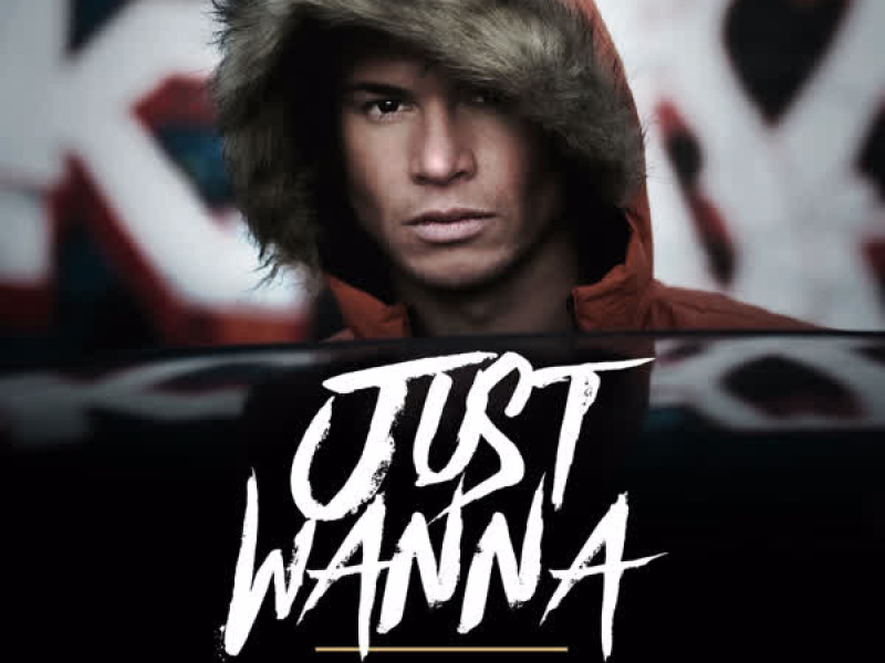 Just Wanna (Single)
