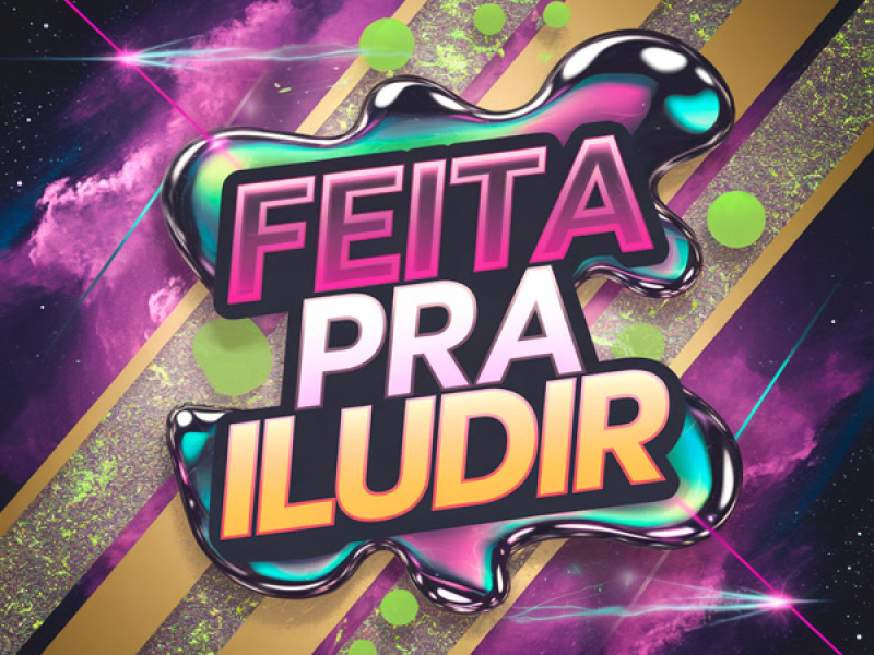 Feita pra Iludir (Single)