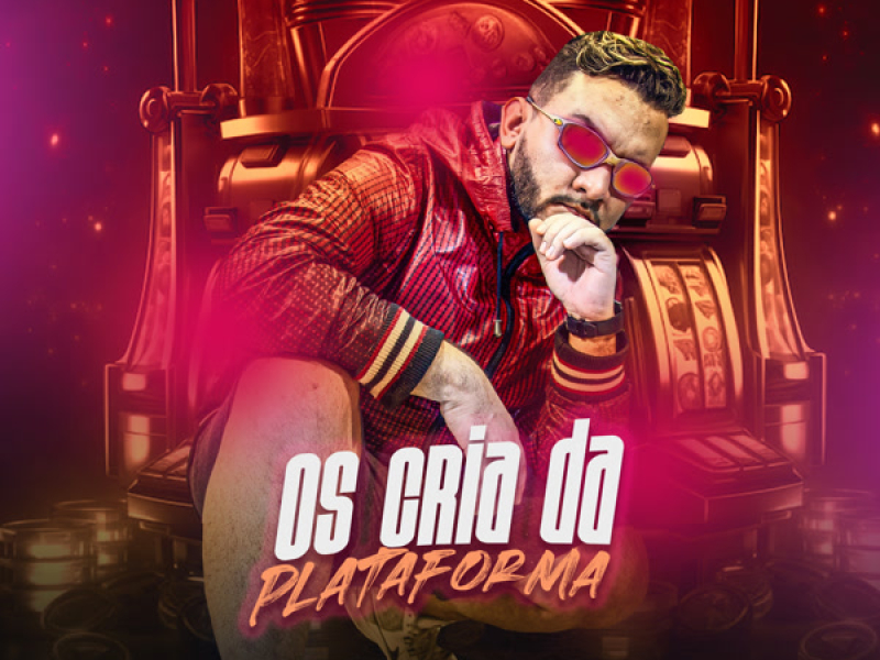 Os Cria da Plataforma (Single)