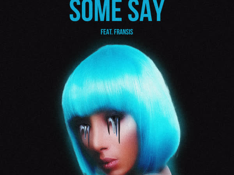 Some Say (Single)