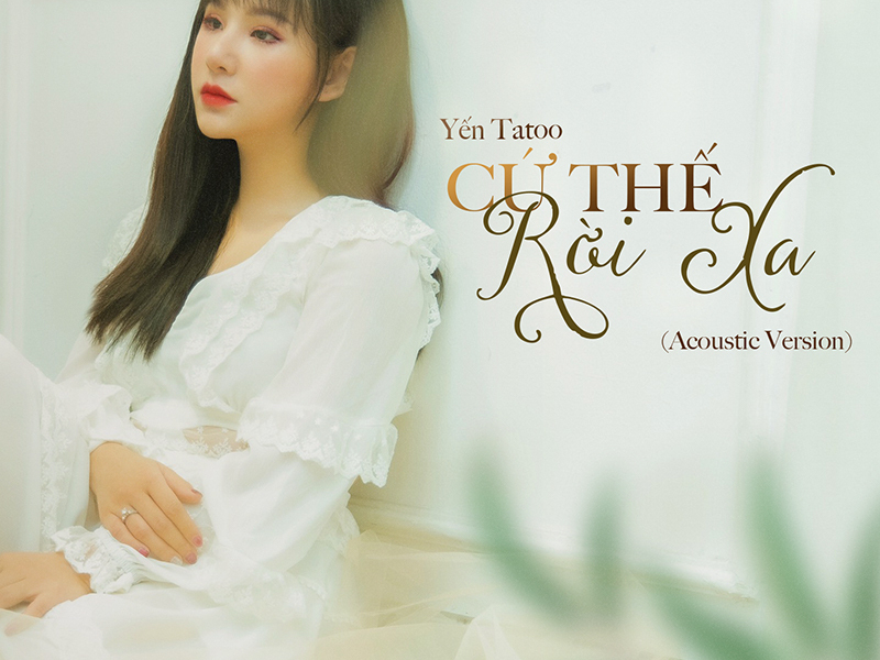 Cứ Thế Rời Xa (Acoustic Version) (Single)