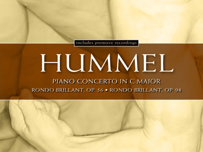 Hummel: Piano Concerto in C & 2 Rondo Brillants