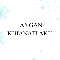Jangan Khianati Aku (Single)