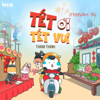 Tết Ơi Tết Vui (Remix 5) (Single)
