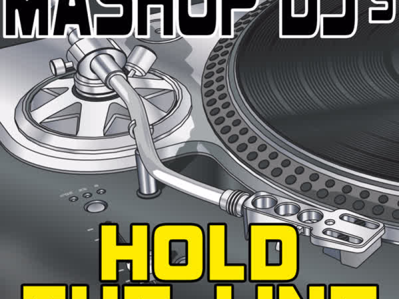 Hold The Line (Remix Tools For Mash-Ups)