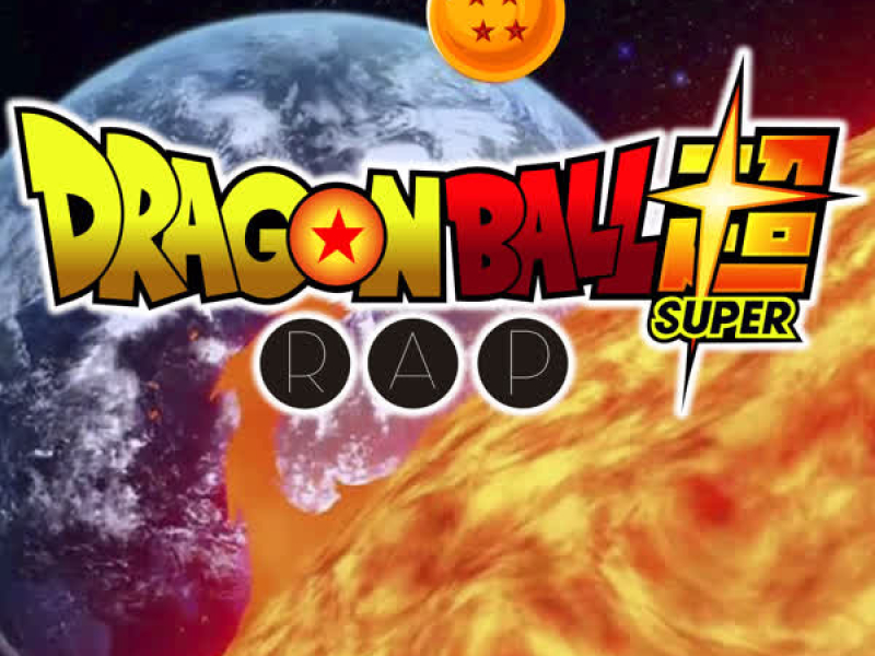 Dragon Ball Rap Super (Single)