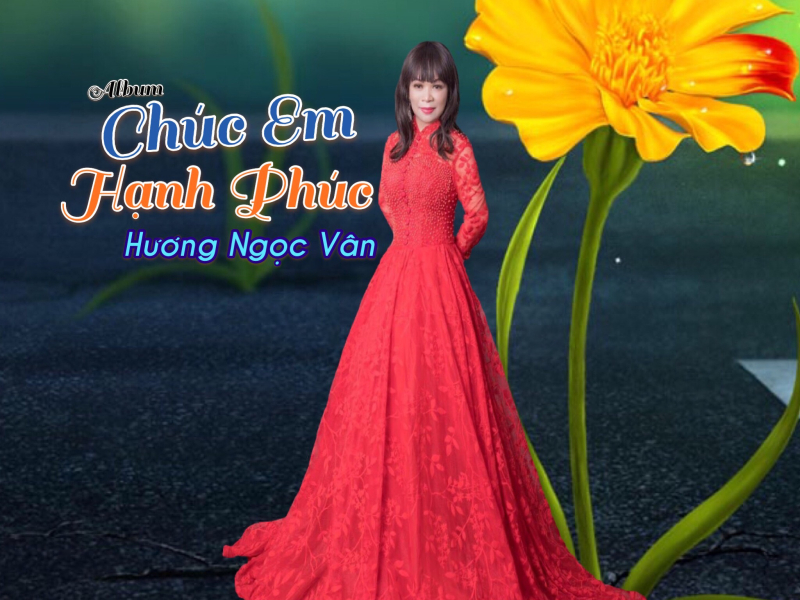 Chúc Em Hạnh Phúc