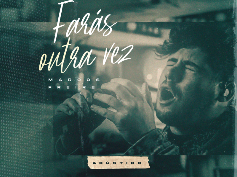 Farás Outra Vez (Do It Again) (Acústico)