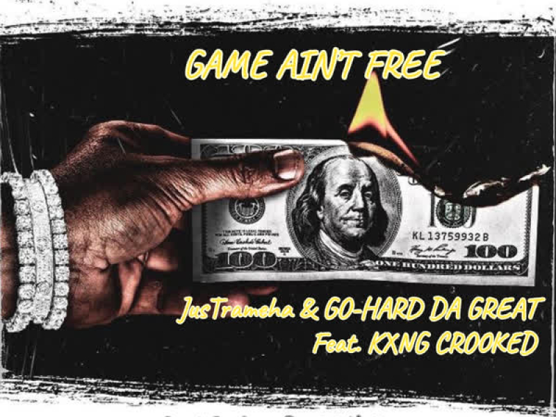 Game Ain't Free (feat. KXNG Crooked) (Single)