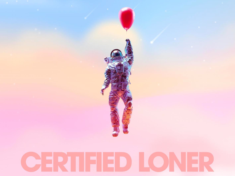 Certified Loner (No Competition)  (Single)