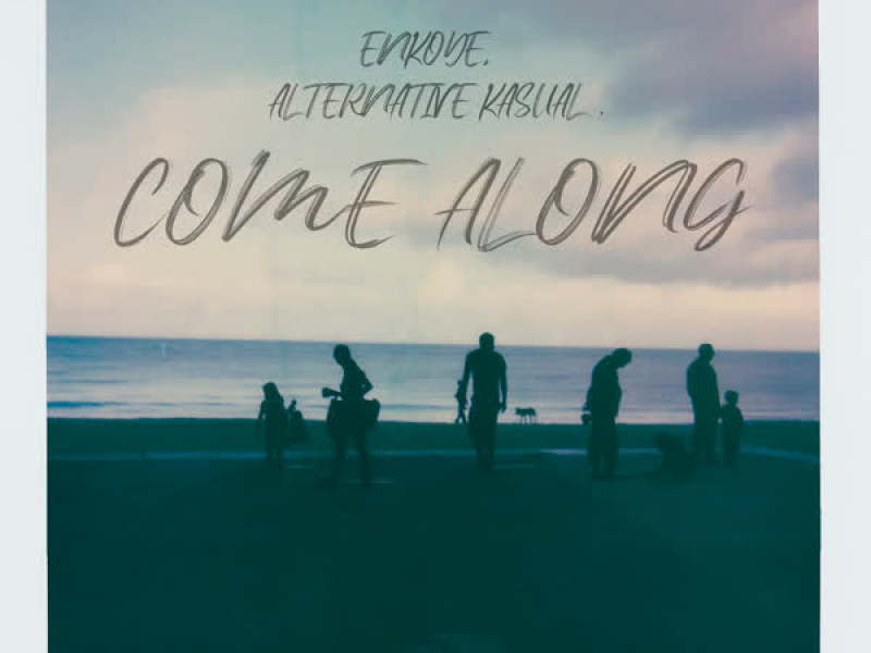 Come Along (Single)