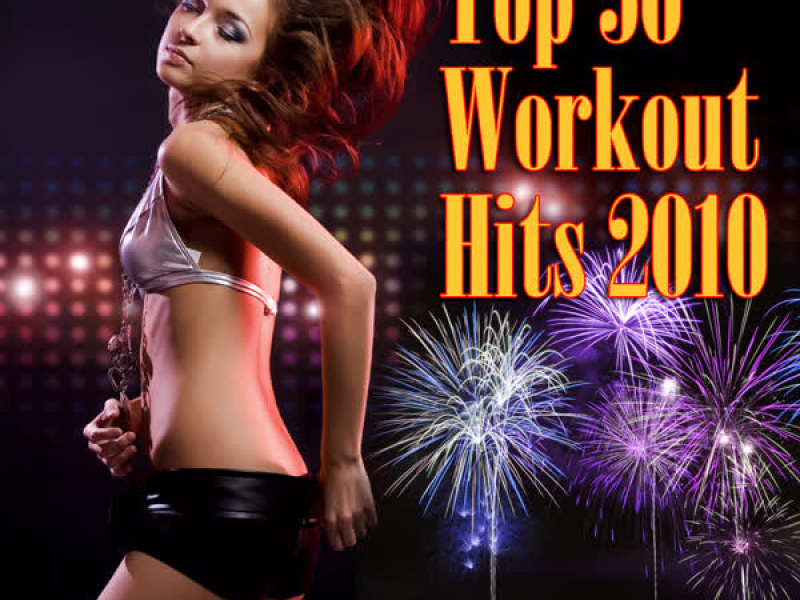 Top 50 Workout Hits 2010