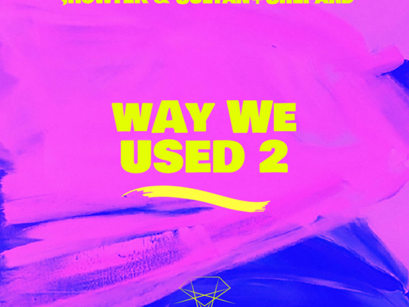 Way We Used 2 (Single)