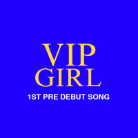 Vip Girl (Single)