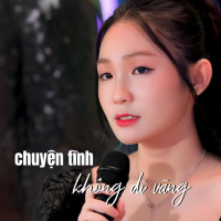 Chuyện Tình Không Dĩ Vãng (Single)