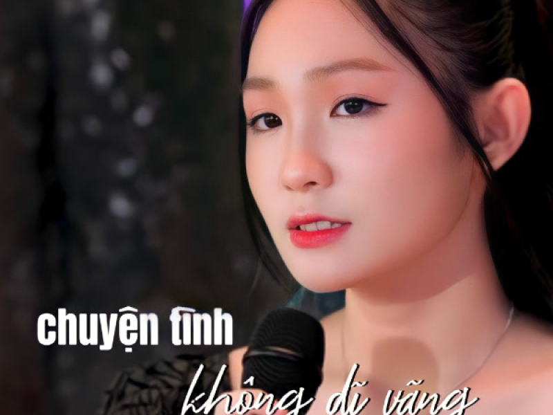 Chuyện Tình Không Dĩ Vãng (Single)