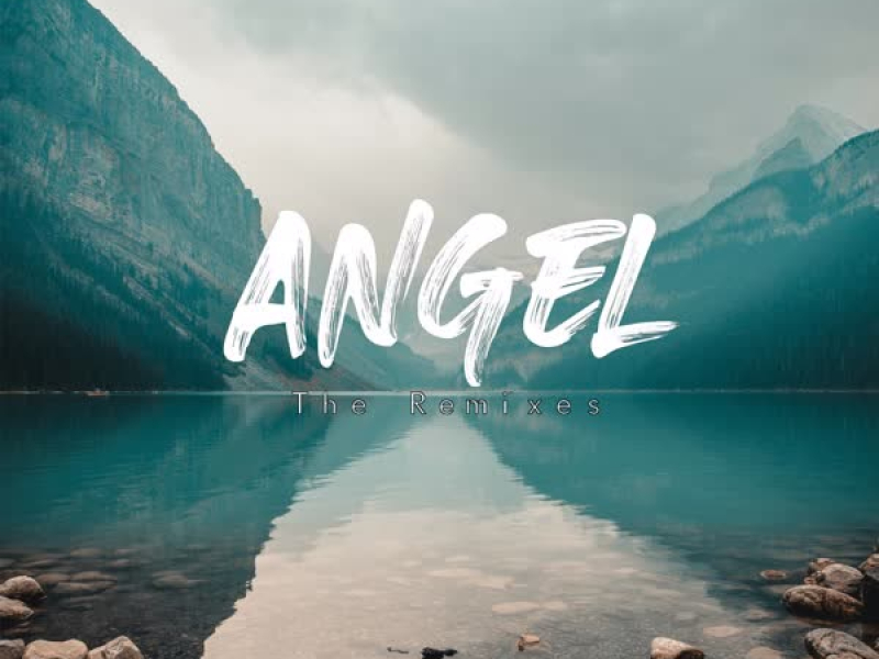 Angel (The Remixes) (EP)