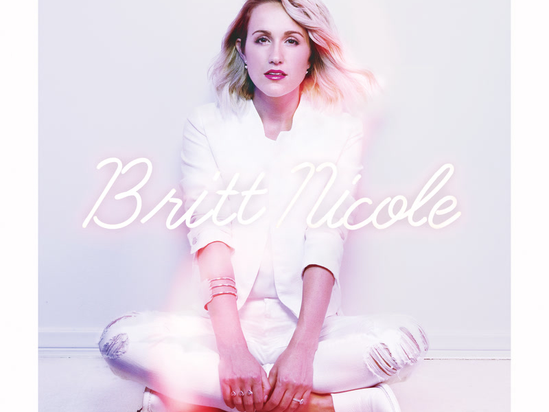 Britt Nicole (Deluxe Edition)