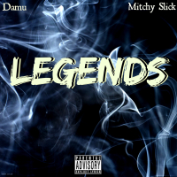 Legends (feat. Mitchy Slick)