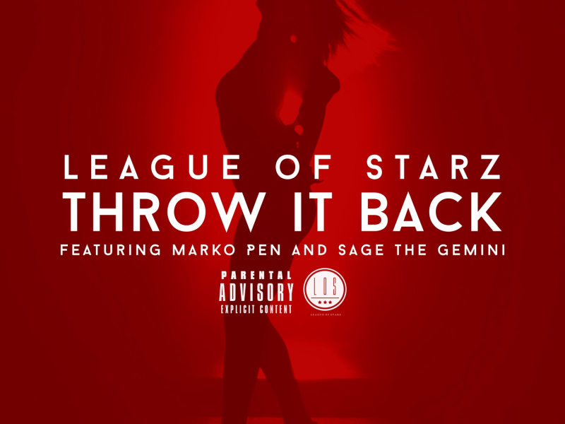 Throw It Back (feat. Marko Pen & Sage The Gemini)
