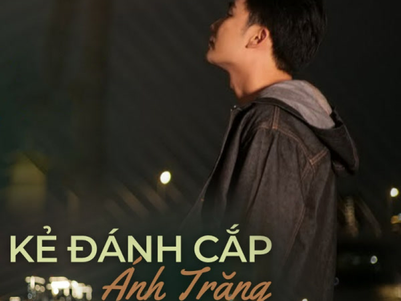 Kẻ Đánh Cắp Ánh Trăng (Single)