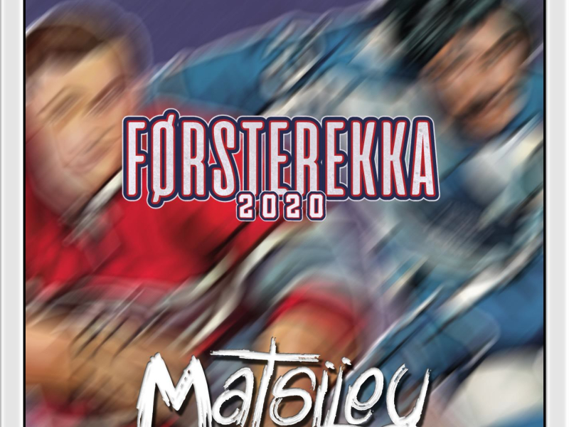 Førsterekka 2020 - Dengelåt (Single)
