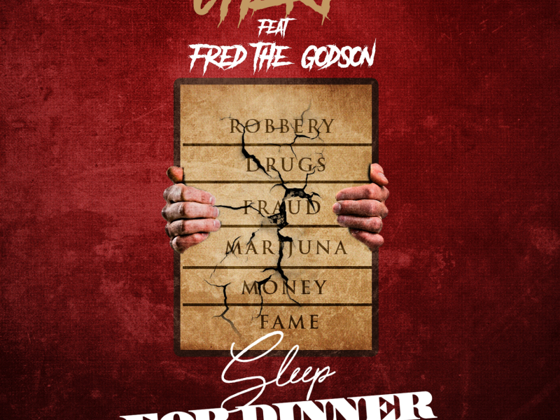 Sleep for Dinner (feat. Fred the Godson)