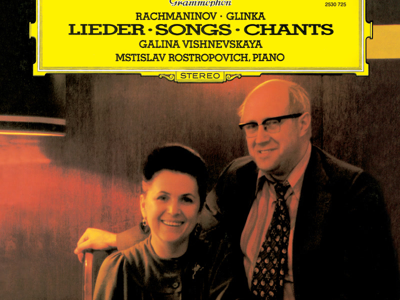 Galina Vishnevskaya / Mstislav Rostropovich - Rachmaninov/Glinka: Songs