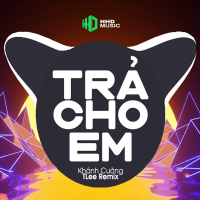 Trả Cho Em Remix (Tuyển Tập Hay Nhất) (EP)