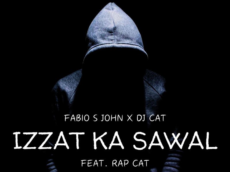 Izzat Ka Sawal (feat. RAP CAT) (Single)