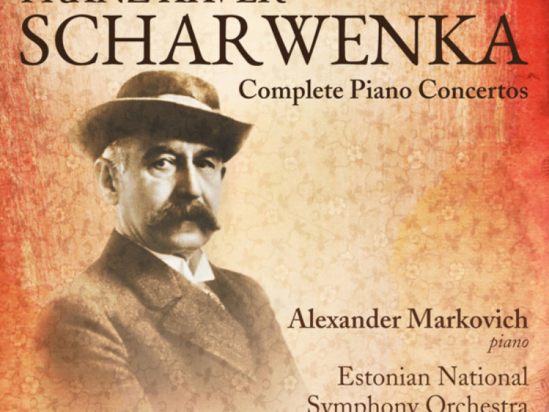 Scharwenka: Complete Piano Concertos