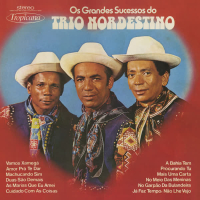 Os Grandes Sucessos do Trio Nordestino