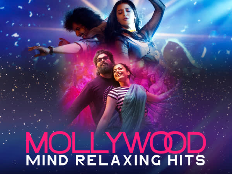 Mollywood Mind Relaxing Hits