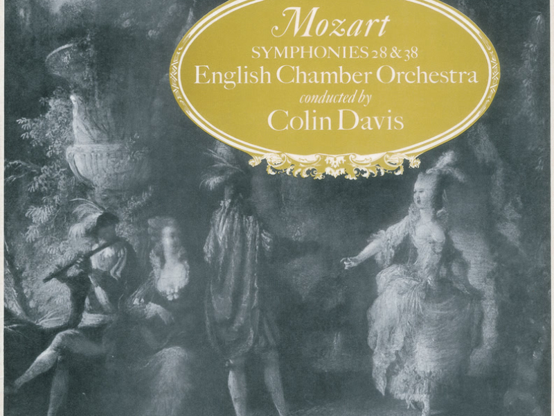 Mozart: Symphonies Nos. 28 & 38