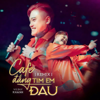 Cà Phê Đắng Tim Em Đau (Remix) (Single)